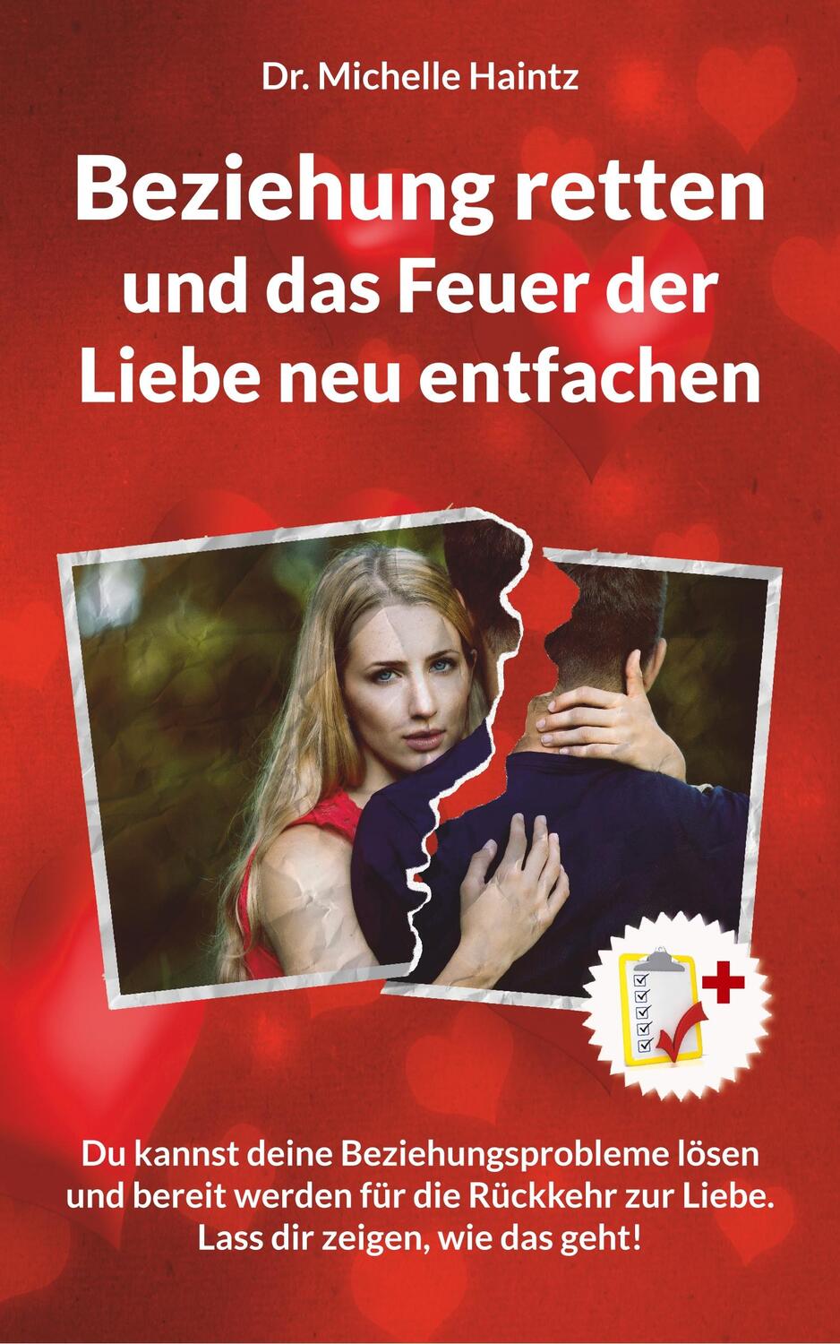 Cover: 9783967380286 | Beziehung retten und das Feuer der Liebe neu entfachen | Haintz | Buch