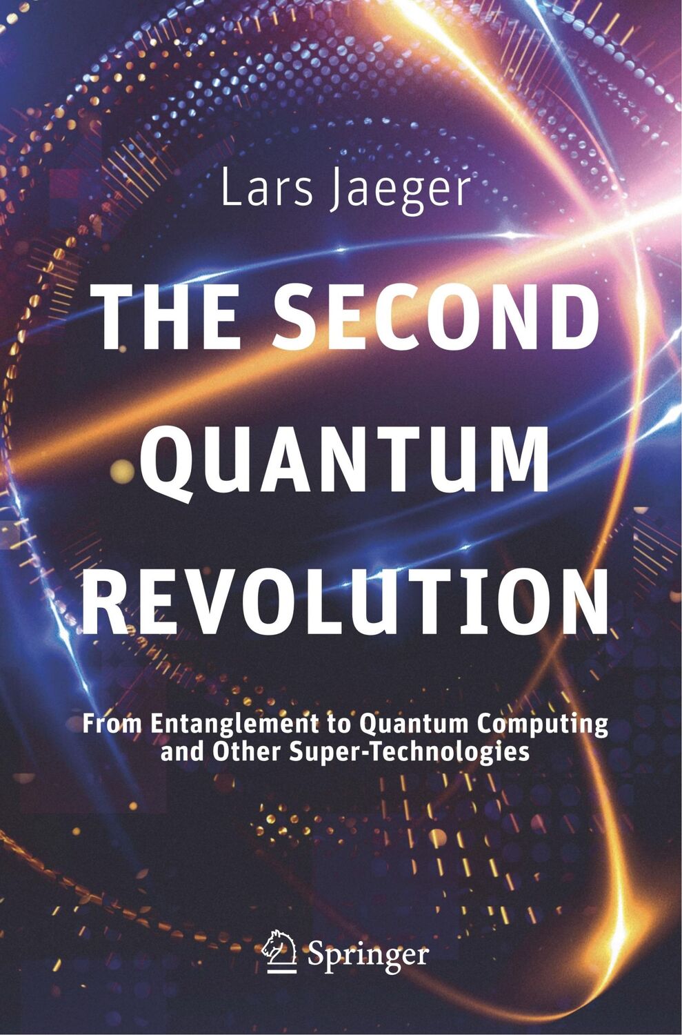 Cover: 9783319988238 | The Second Quantum Revolution | Lars Jaeger | Taschenbuch | Paperback