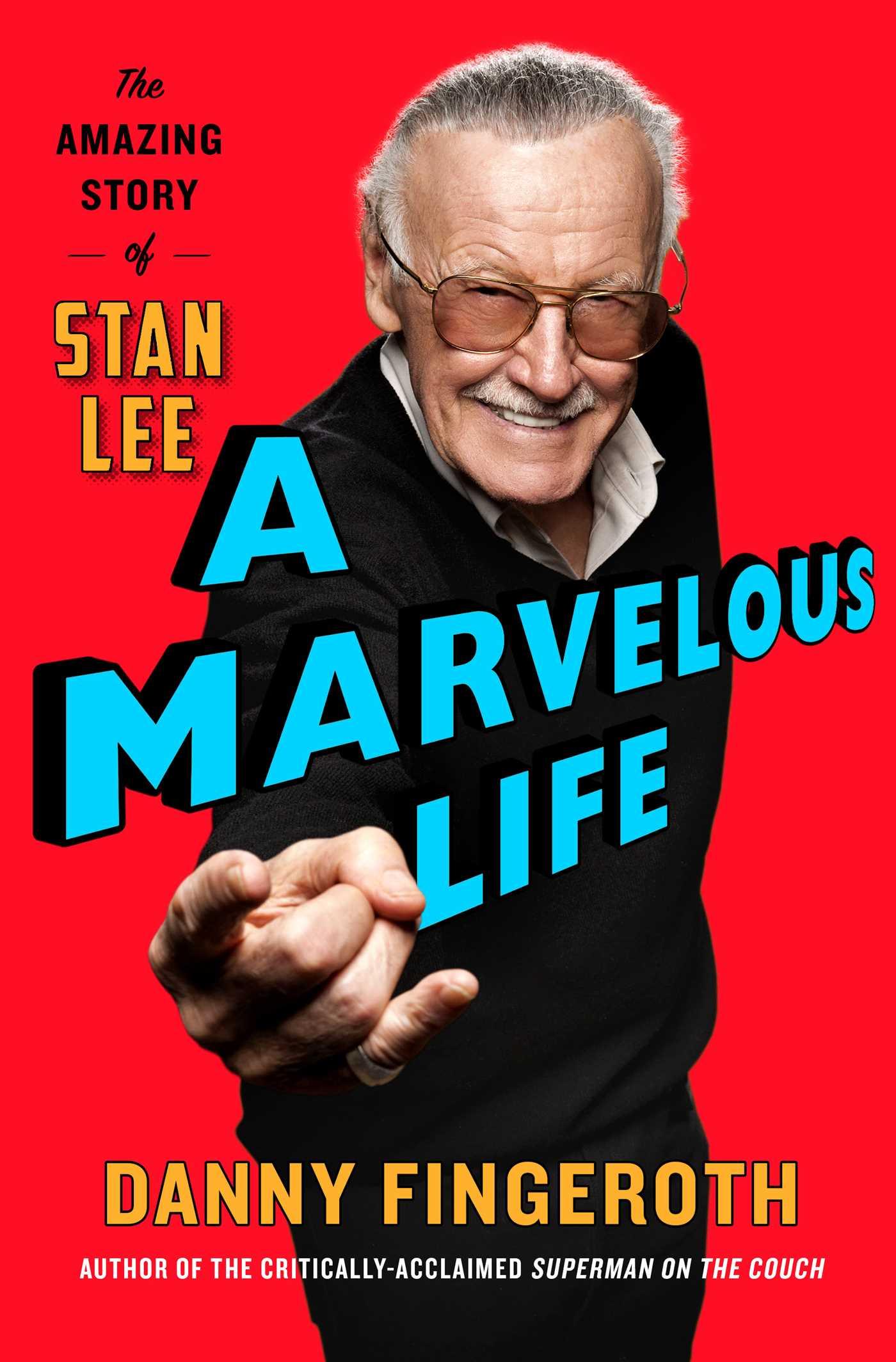 Cover: 9781471185748 | A Marvelous Life | The Amazing Story of Stan Lee | Danny Fingeroth