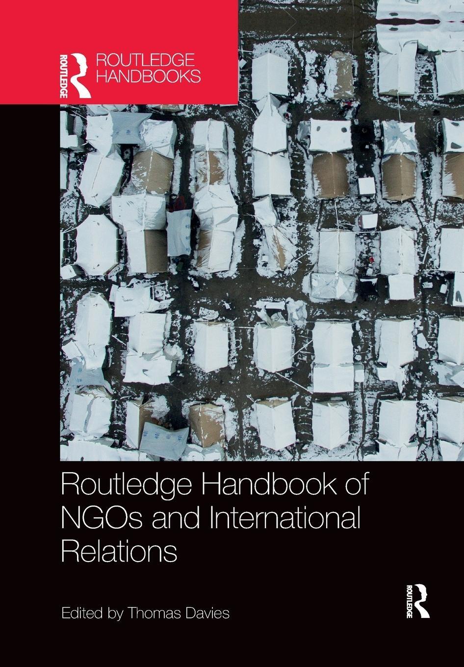 Cover: 9780367783860 | Routledge Handbook of NGOs and International Relations | Thomas Davies