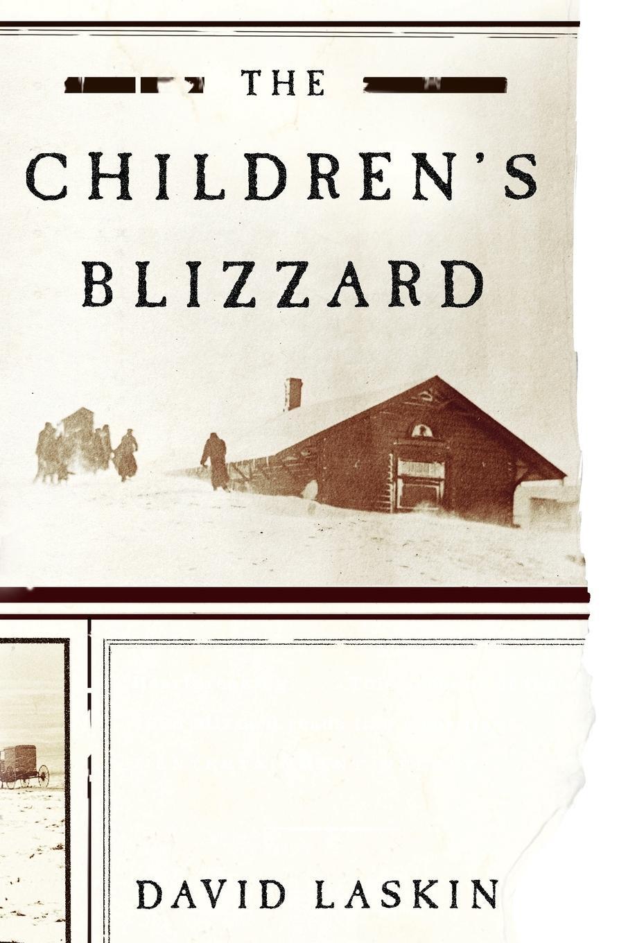 Cover: 9780060520762 | The Children's Blizzard | David Laskin | Taschenbuch | Paperback