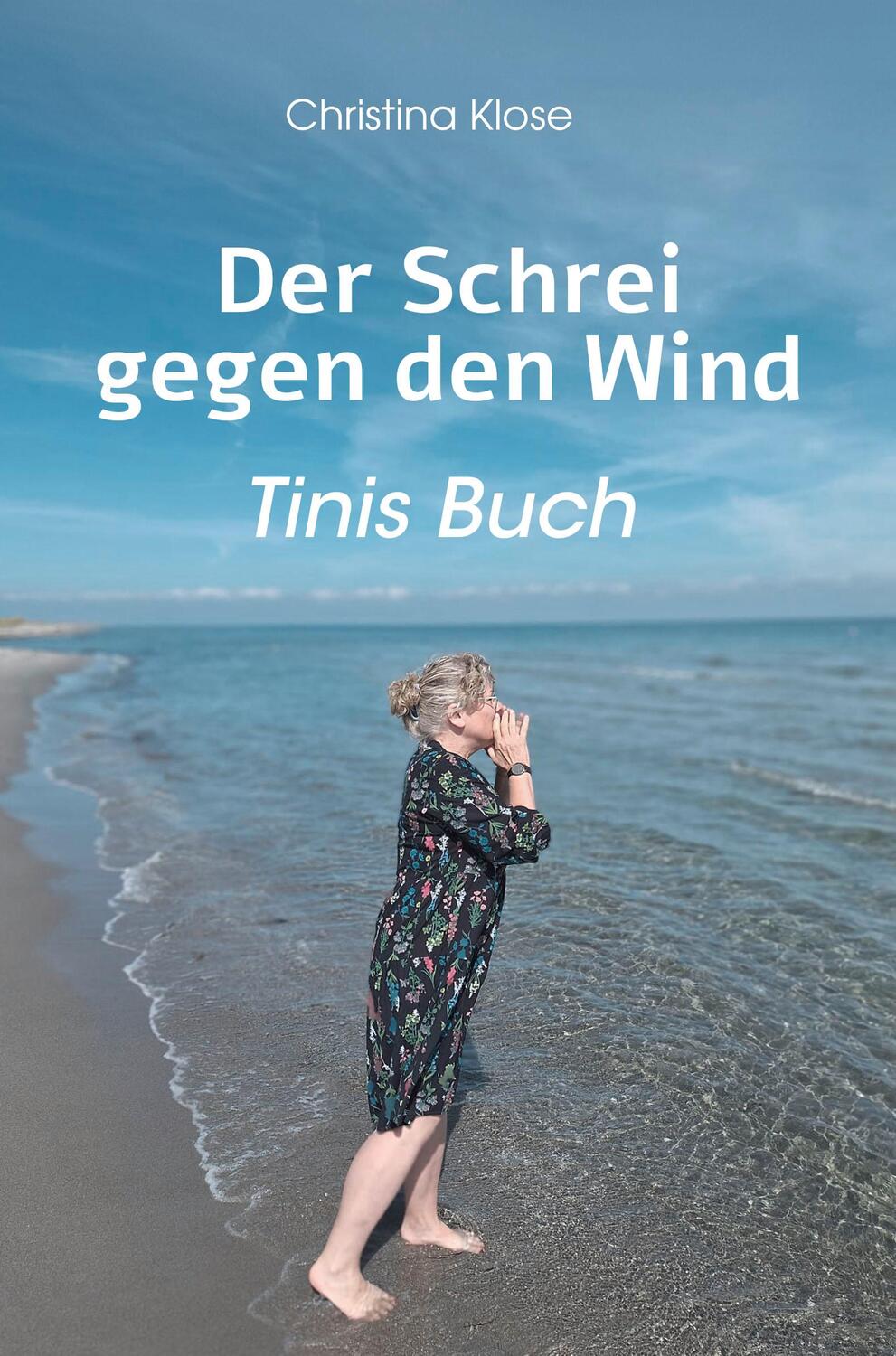 Cover: 9783967532036 | Der Schrei gegen den Wind | Tinis Buch | Christina Klose | Buch | 2024