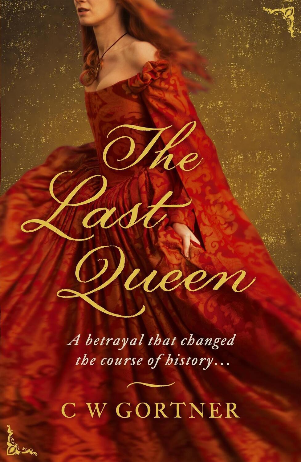 Cover: 9780340962947 | The Last Queen | C W Gortner | Taschenbuch | Kartoniert / Broschiert