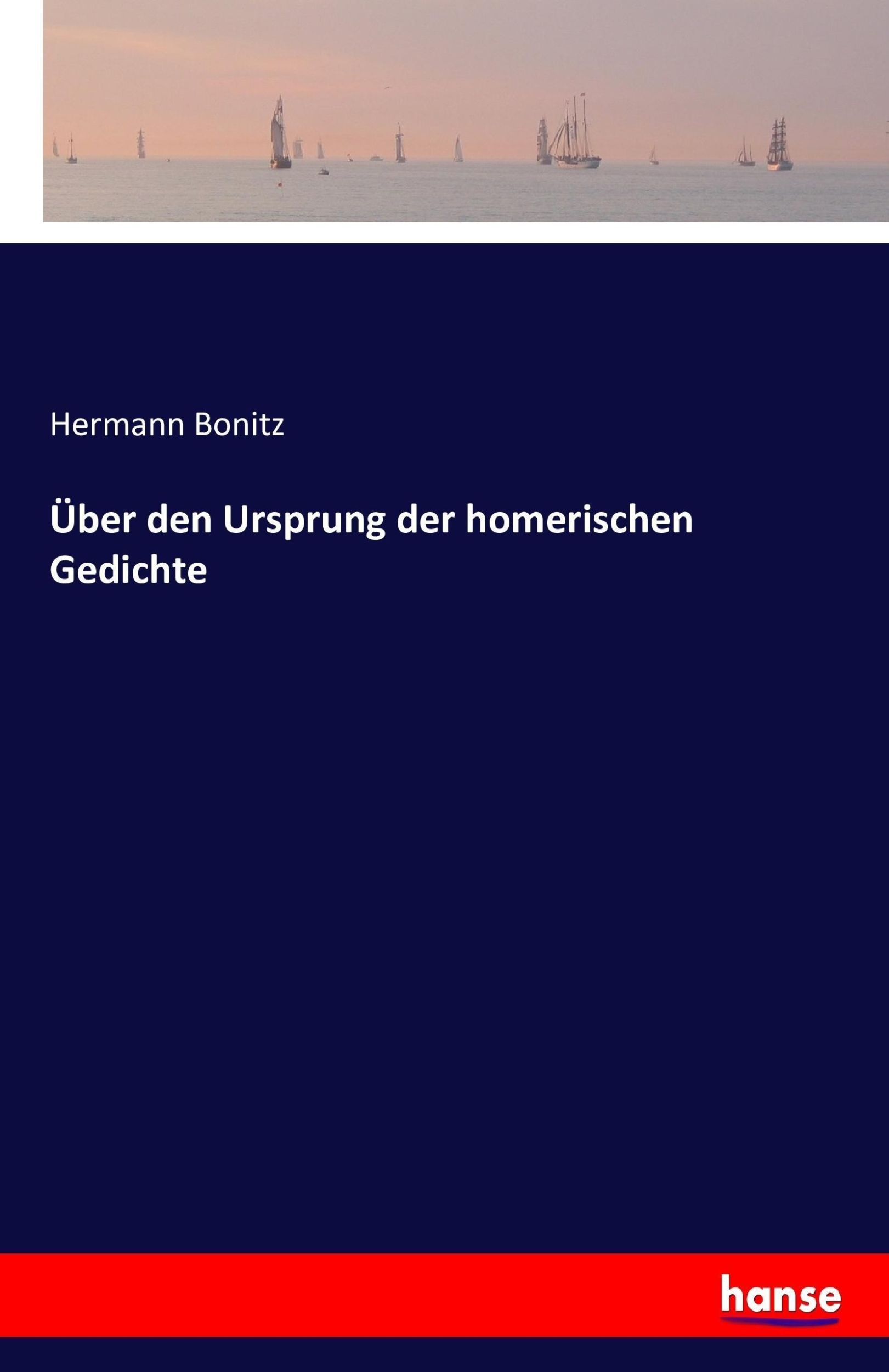 Cover: 9783741153679 | Über den Ursprung der homerischen Gedichte | Hermann Bonitz | Buch