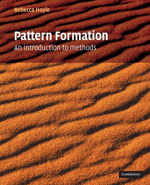 Cover: 9780521817509 | Pattern Formation | An Introduction to Methods | Rebecca B. Hoyle