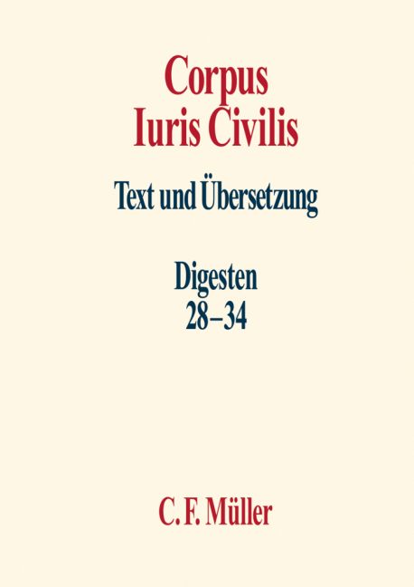 Cover: 9783811464445 | Digesten 28-34 | Text und Übersetzung. Dtsch.-Latein. | Knütel (u. a.)