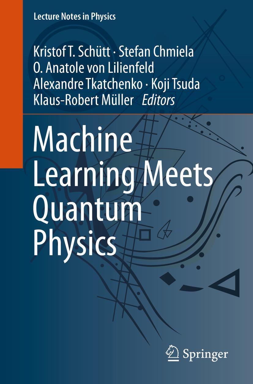 Cover: 9783030402440 | Machine Learning Meets Quantum Physics | Kristof T. Schütt (u. a.)