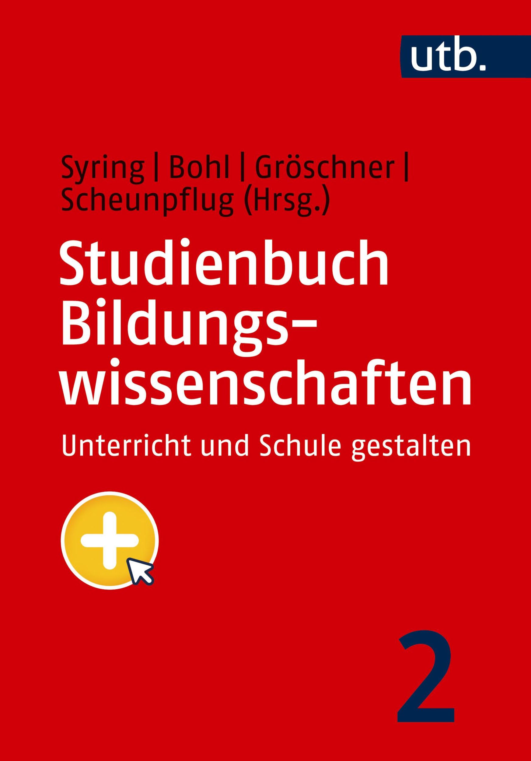 Cover: 9783825262198 | Studienbuch Bildungswissenschaften 2 | Unterricht und Schule gestalten