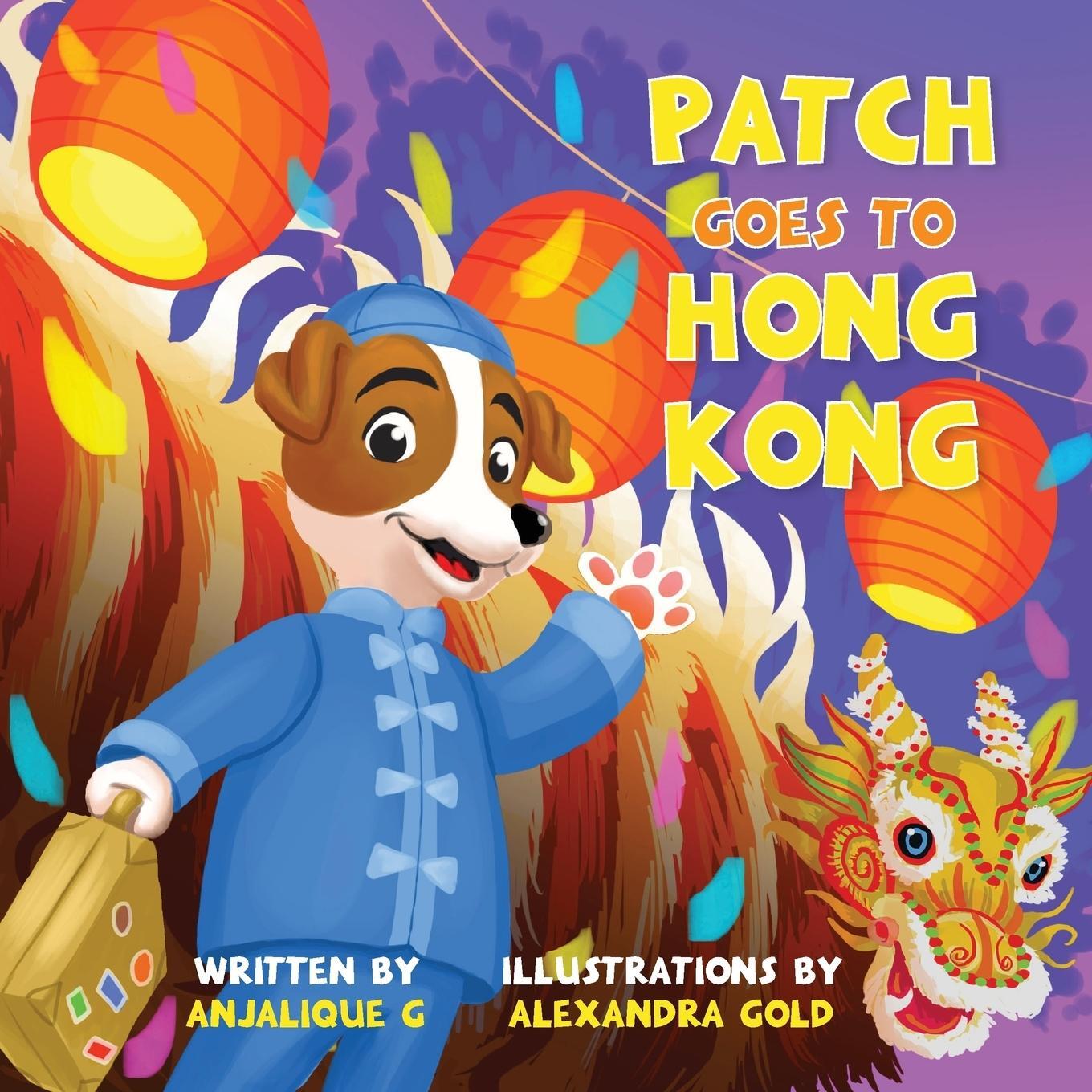 Cover: 9789352355822 | Patch Goes to Hong Kong | Anjalique Gupta | Taschenbuch | Paperback