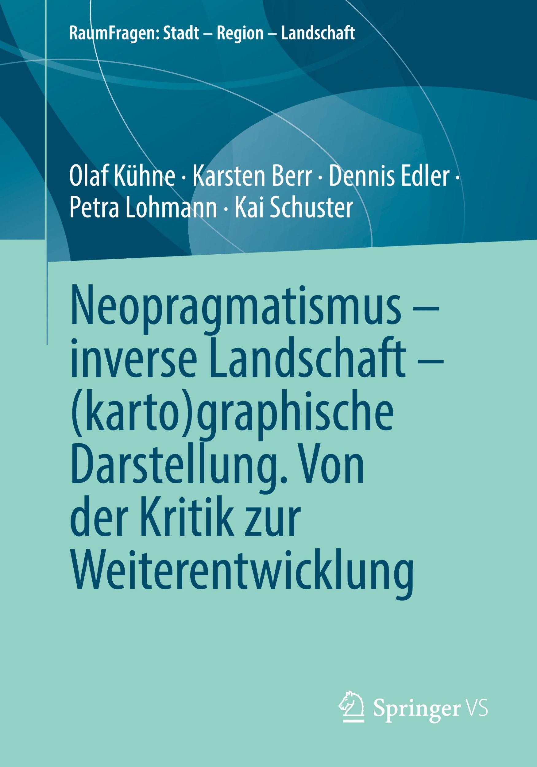 Cover: 9783658460709 | Neopragmatismus - inverse Landschaft - (karto)graphische...