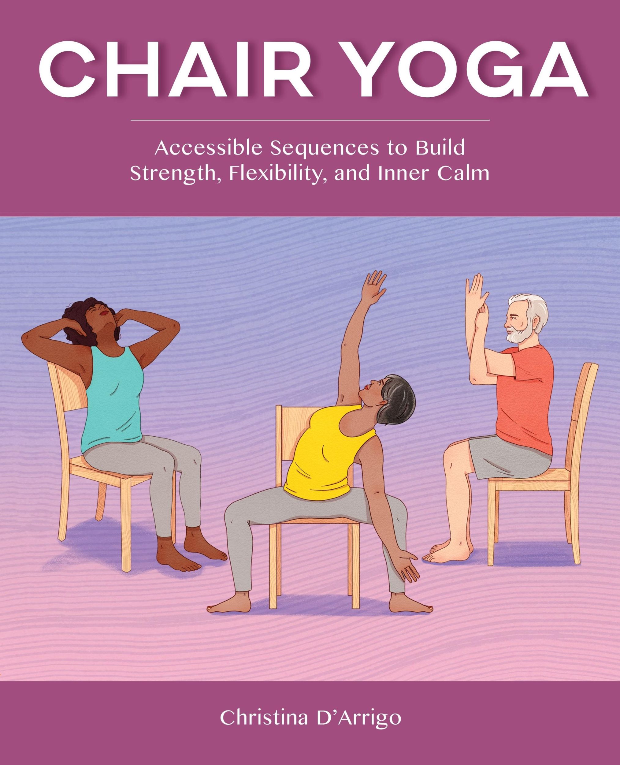 Cover: 9781648766862 | Chair Yoga | Christina D'Arrigo | Taschenbuch | Englisch | 2021