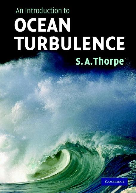 Cover: 9780521676809 | An Introduction to Ocean Turbulence | S. A. Thorpe | Taschenbuch