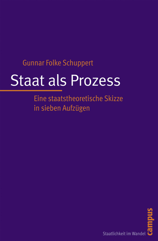 Cover: 9783593391892 | Staat als Prozess | Eine staatstheoretische Skizze in sieben Aufzügen