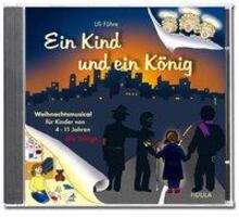 Cover: 9783872268129 | Ein Kind und ein König | Uli Führe | Audio-CD | 23 Min. | Deutsch