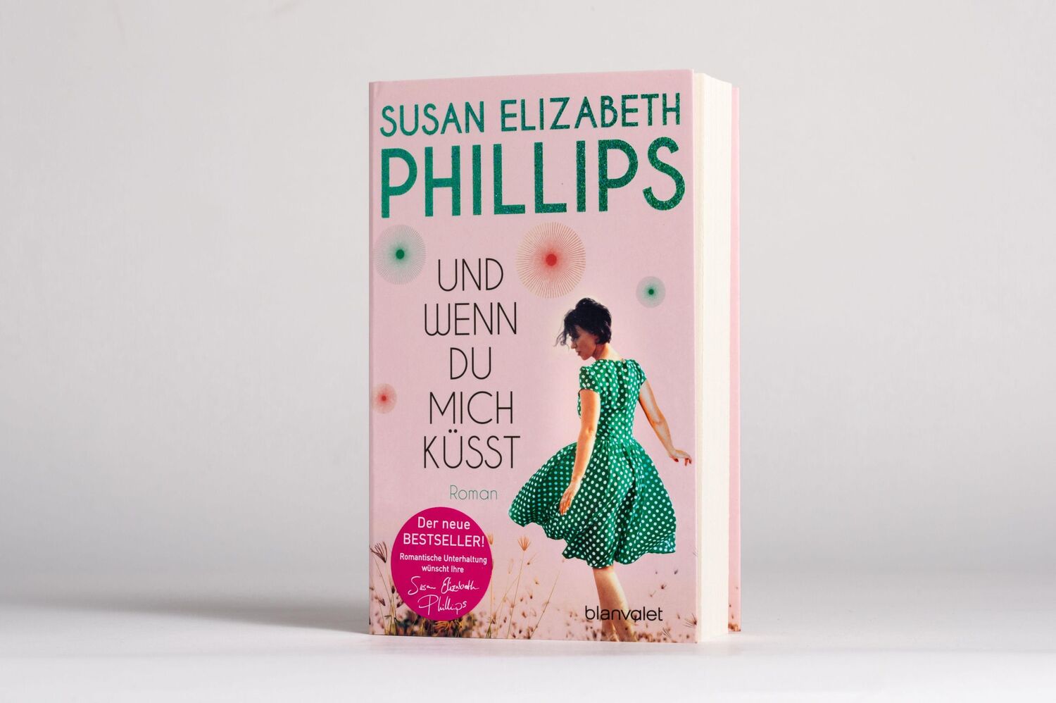 Bild: 9783734111204 | Und wenn du mich küsst | Roman | Susan Elizabeth Phillips | Buch