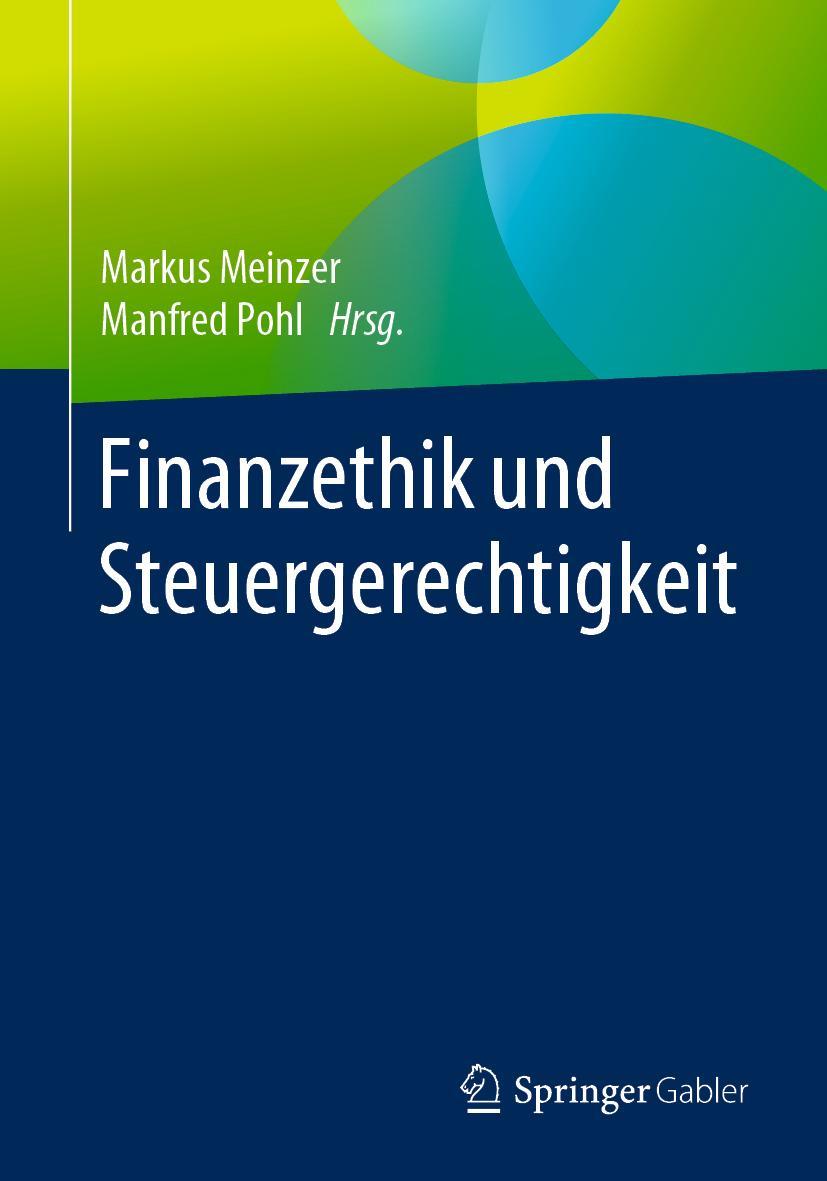 Cover: 9783658277826 | Finanzethik und Steuergerechtigkeit | Manfred Pohl (u. a.) | Buch