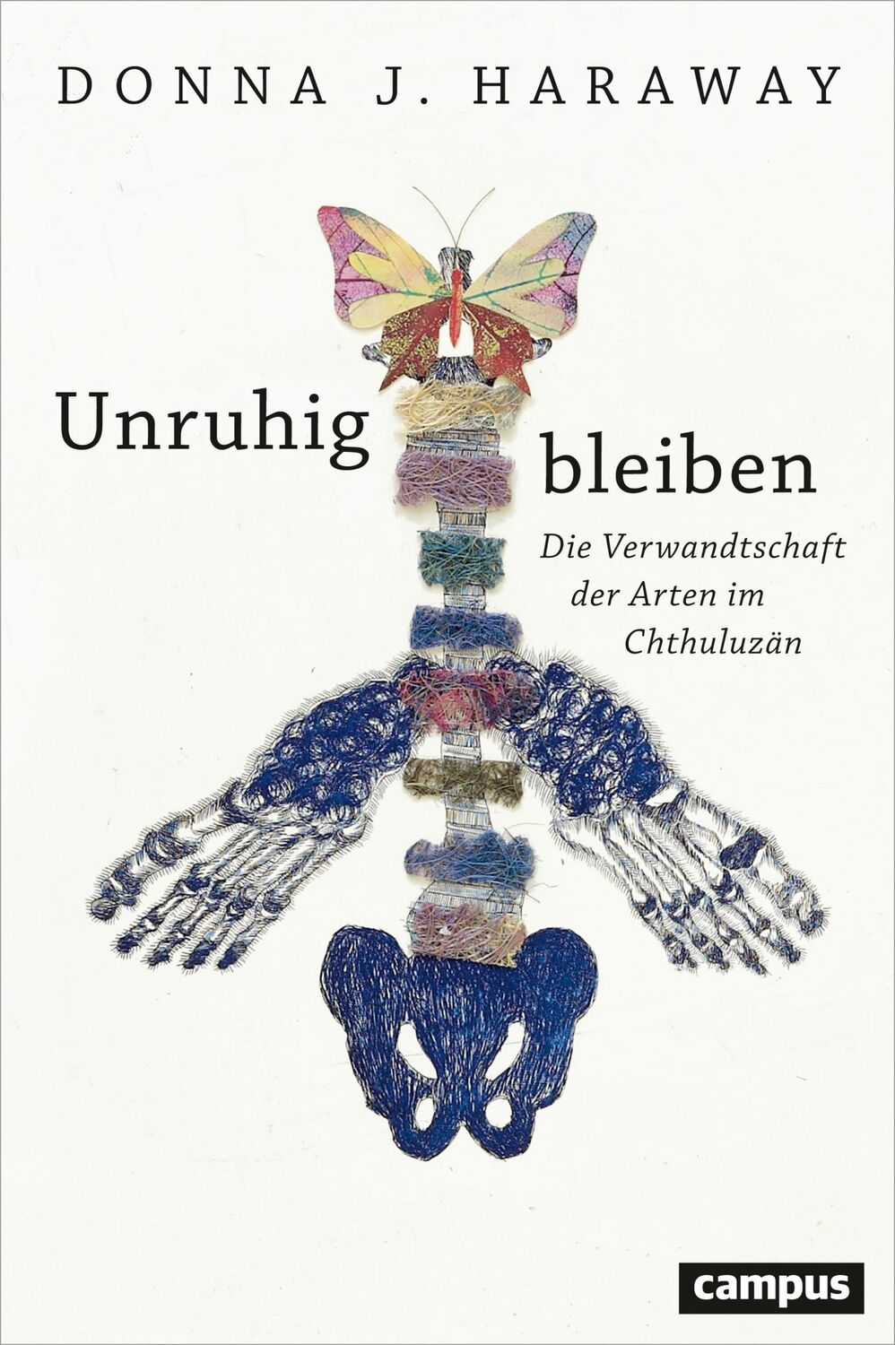 Cover: 9783593508283 | Unruhig bleiben | Die Verwandtschaft der Arten im Chthuluzän | Haraway