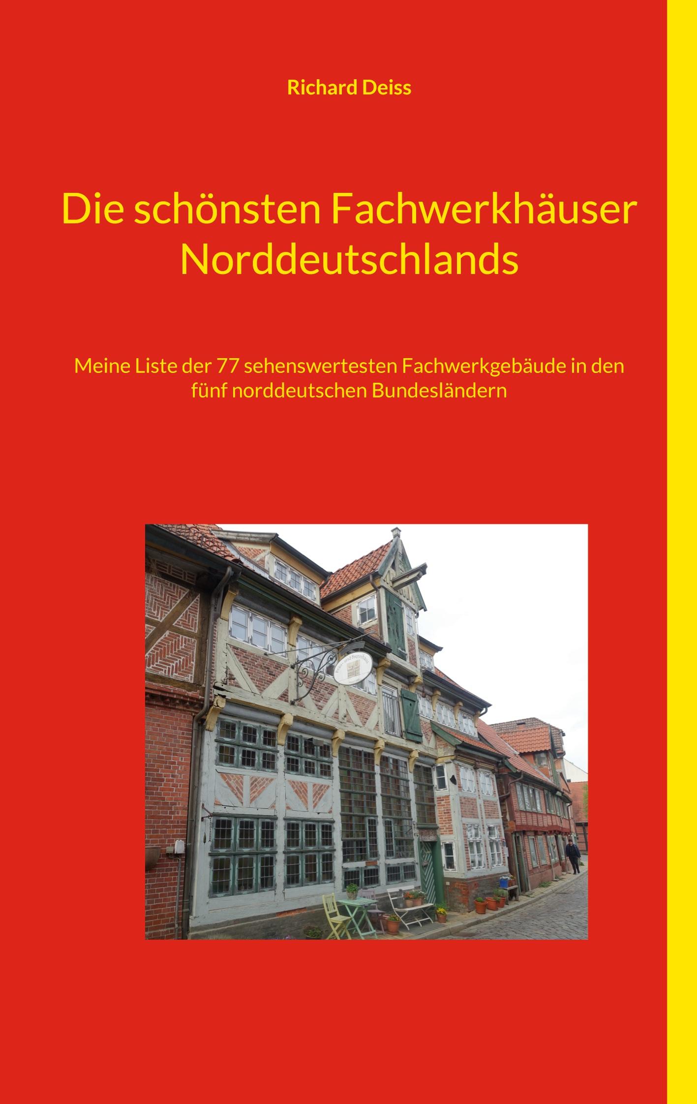 Cover: 9783758382765 | Die schönsten Fachwerkhäuser Norddeutschlands | Richard Deiss | Buch