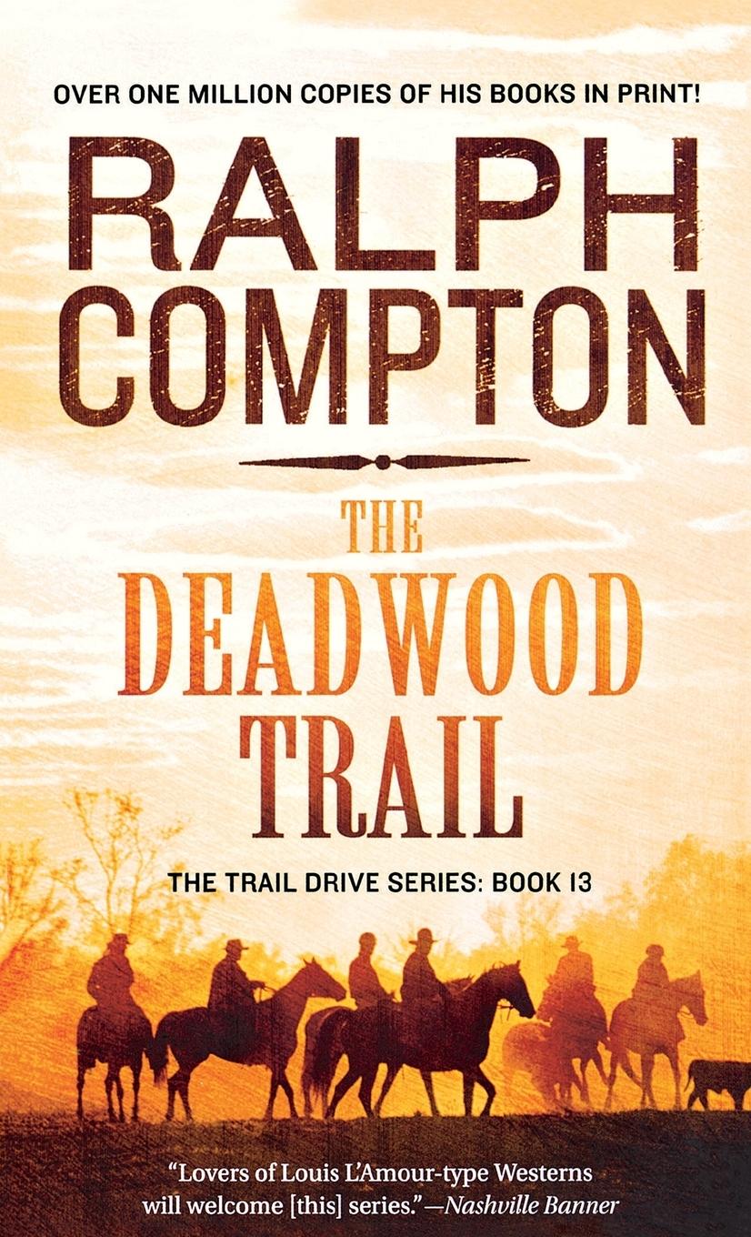 Cover: 9781250099372 | Deadwood Trail | Ralph Compton | Taschenbuch | Paperback | Englisch