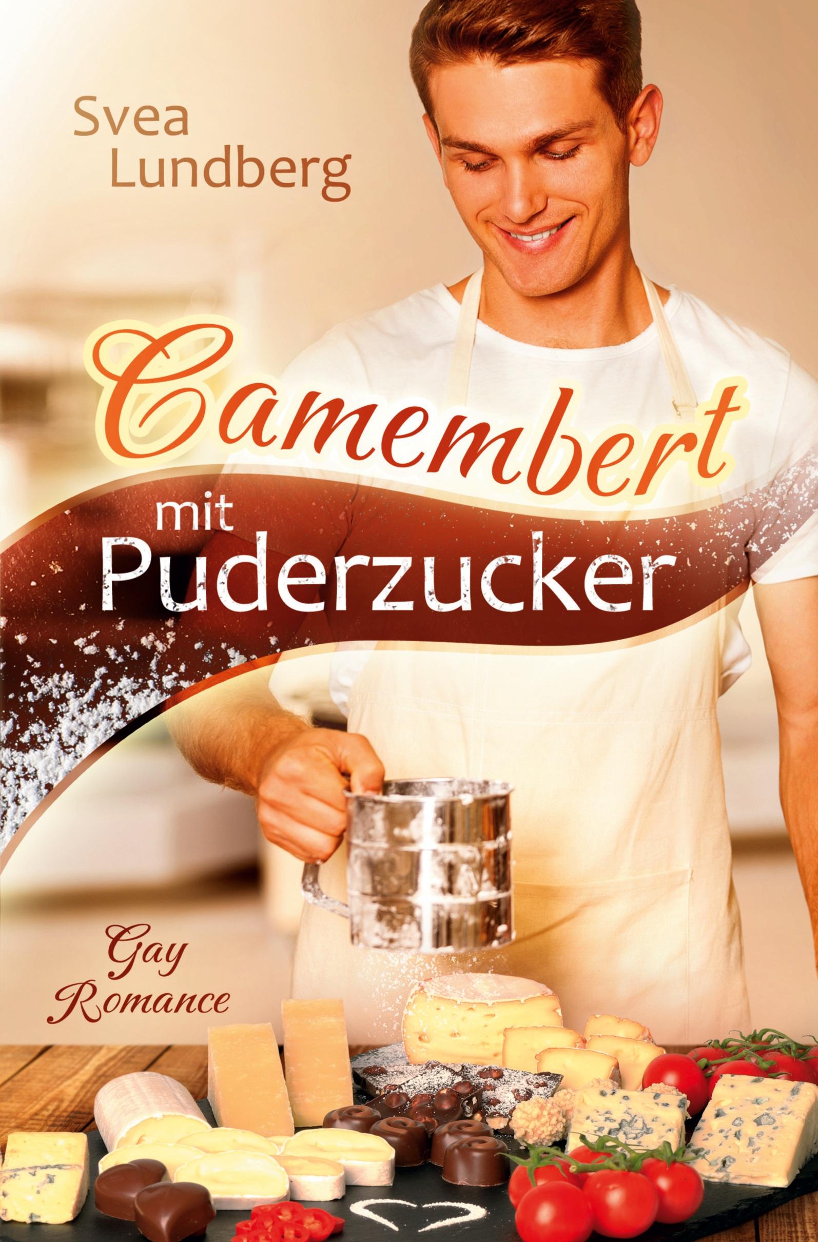 Cover: 9783754665442 | Camembert mit Puderzucker | Svea Lundberg | Taschenbuch | 224 S.