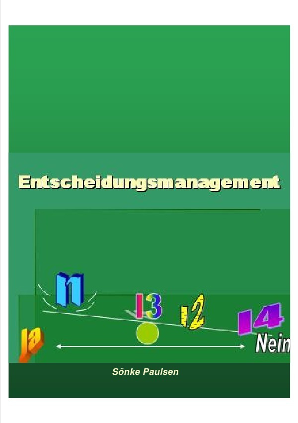 Cover: 9783748501282 | Entscheidungsmanagement | Psychologische Entscheidungsmodelle | Buch