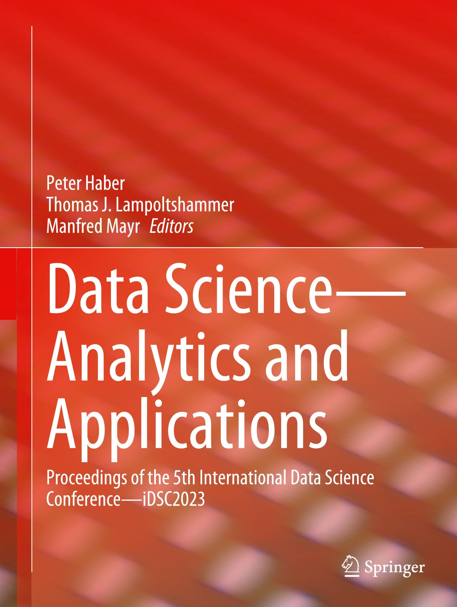 Cover: 9783031421709 | Data Science¿Analytics and Applications | Peter Haber (u. a.) | Buch