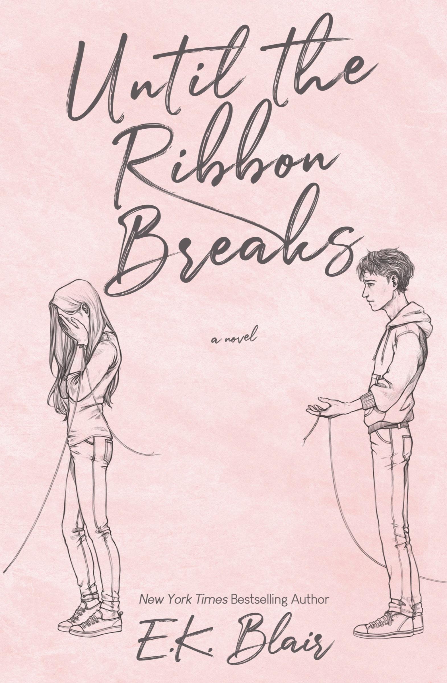 Cover: 9781735756226 | Until the Ribbon Breaks | E. K. Blair | Taschenbuch | Englisch | 2023