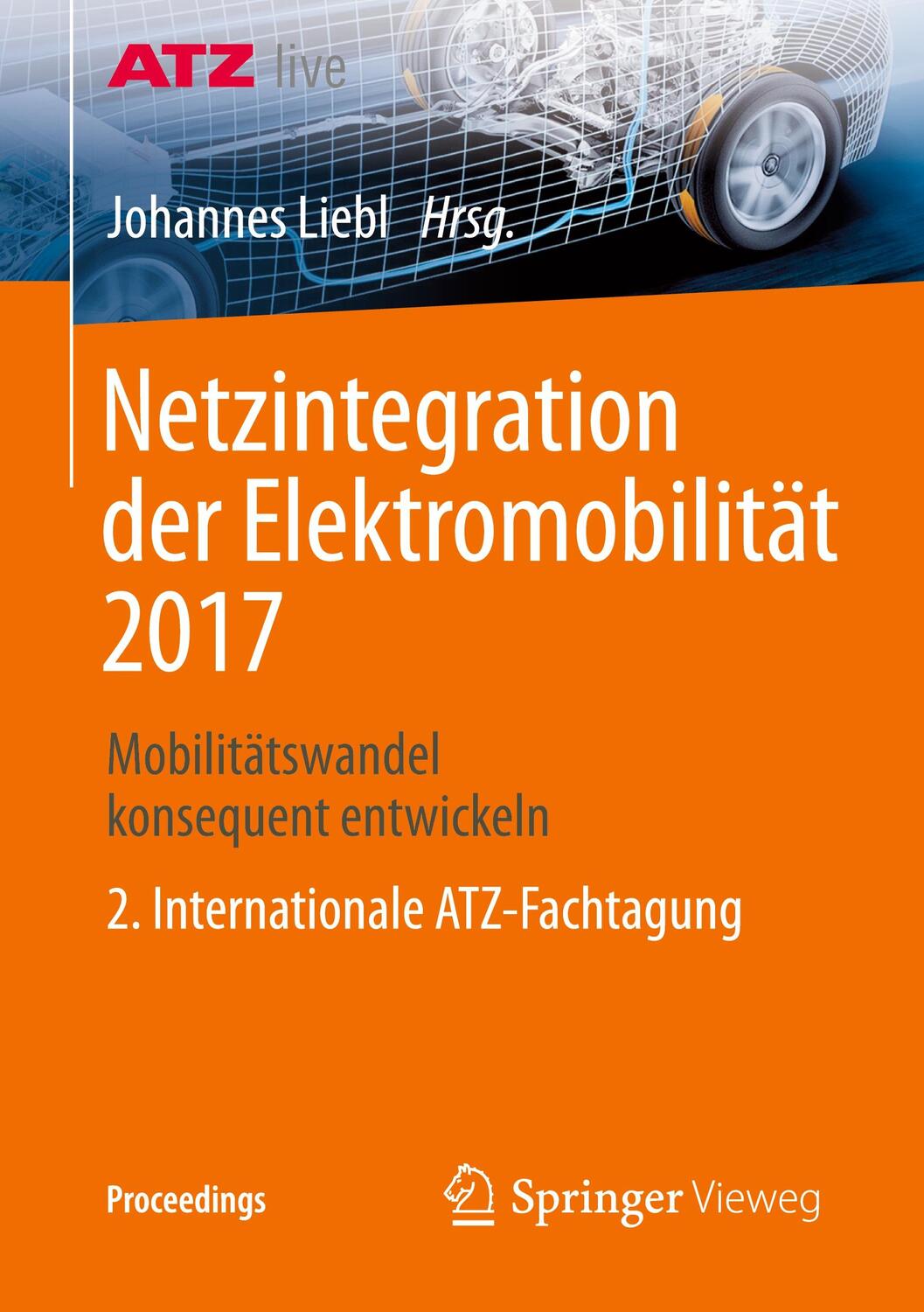 Cover: 9783658192921 | Netzintegration der Elektromobilität 2017 | Johannes Liebl | Buch