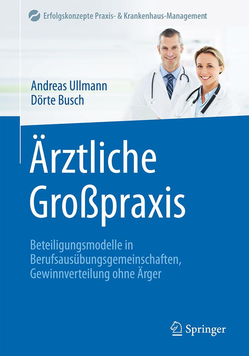 Cover: 9783662505076 | Ärztliche Großpraxis | Dörte Busch (u. a.) | Buch | x | Deutsch | 2016