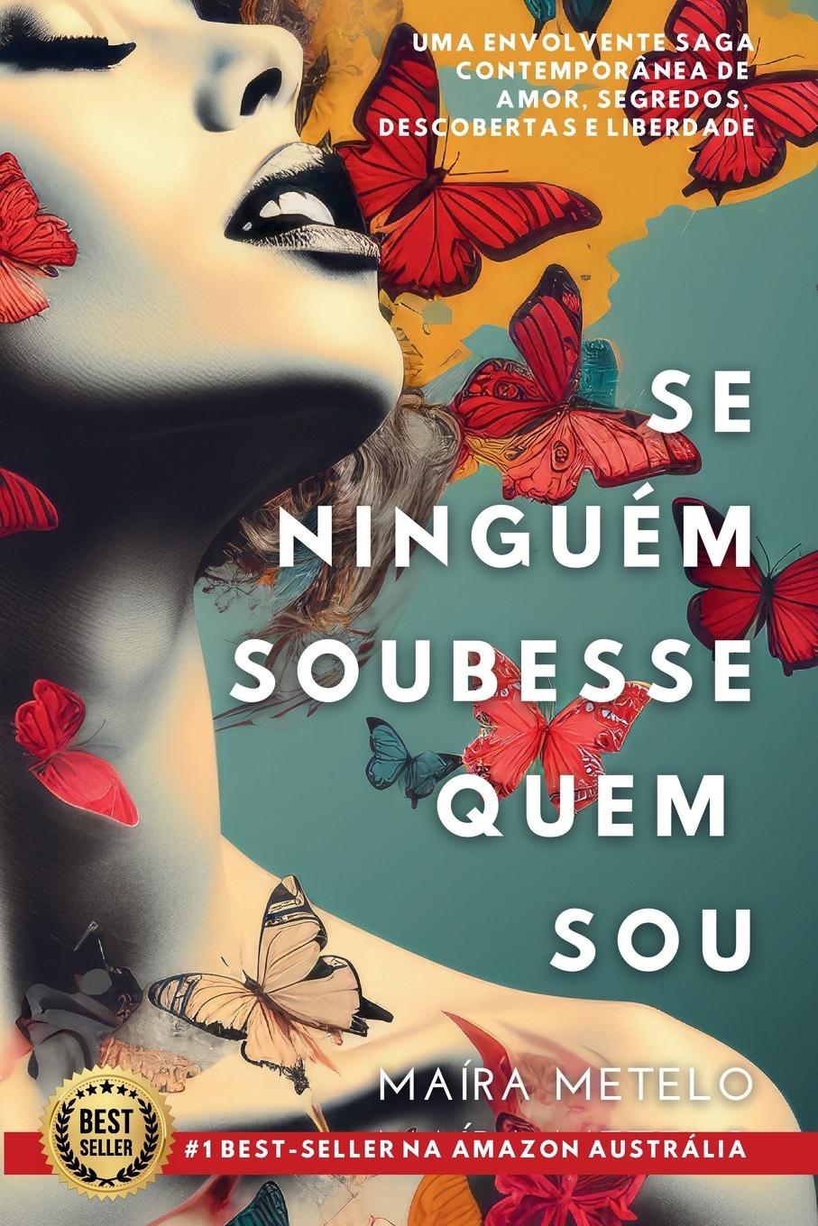 Cover: 9780645293081 | Se Ninguém Soubesse Quem Sou | Maíra Metelo | Taschenbuch | 2024