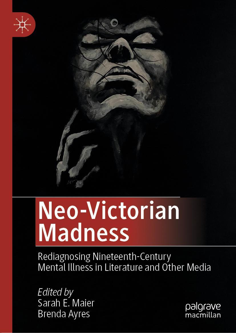 Cover: 9783030465810 | Neo-Victorian Madness | Brenda Ayres (u. a.) | Buch | xv | Englisch