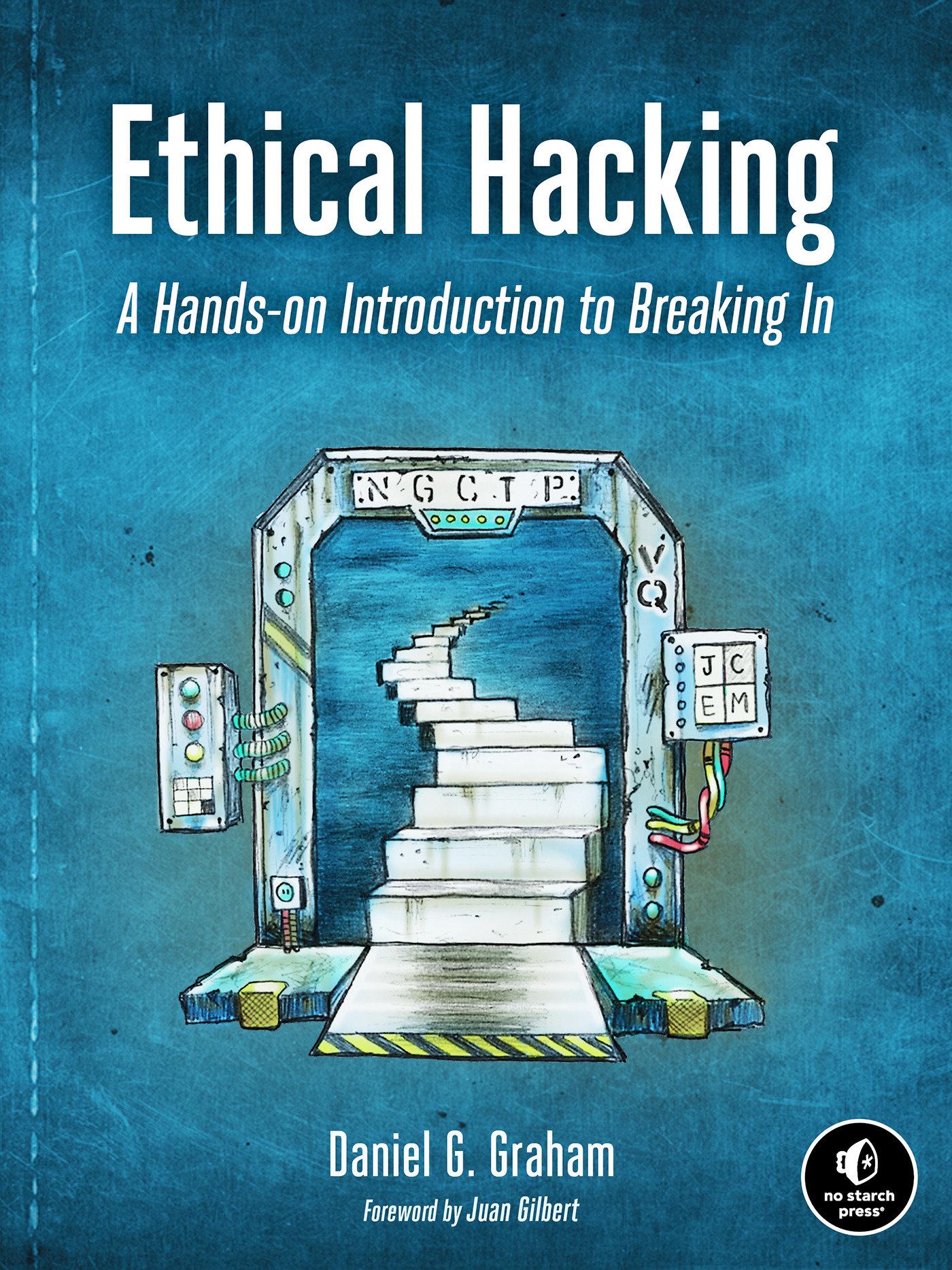 Cover: 9781718501874 | Ethical Hacking | A Hands-on Introduction to Breaking In | Graham