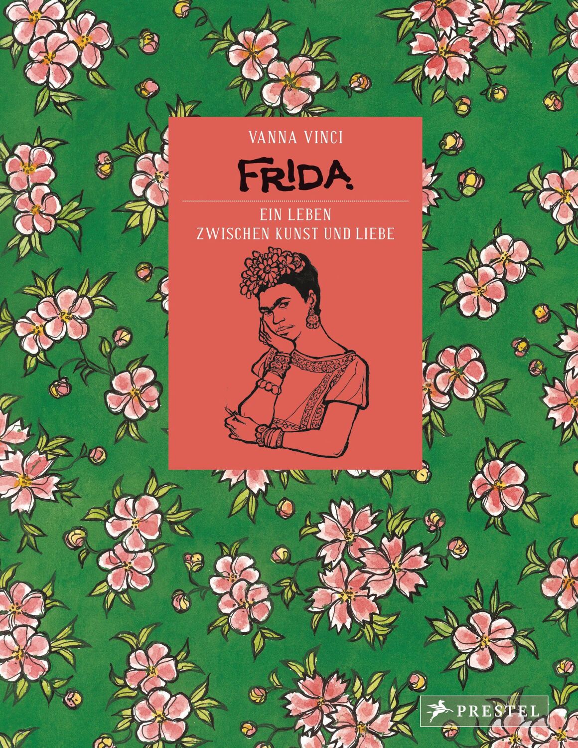 Cover: 9783791383873 | Frida - Ein Leben zwischen Kunst und Liebe | Vanna Vinci | Buch | 2017