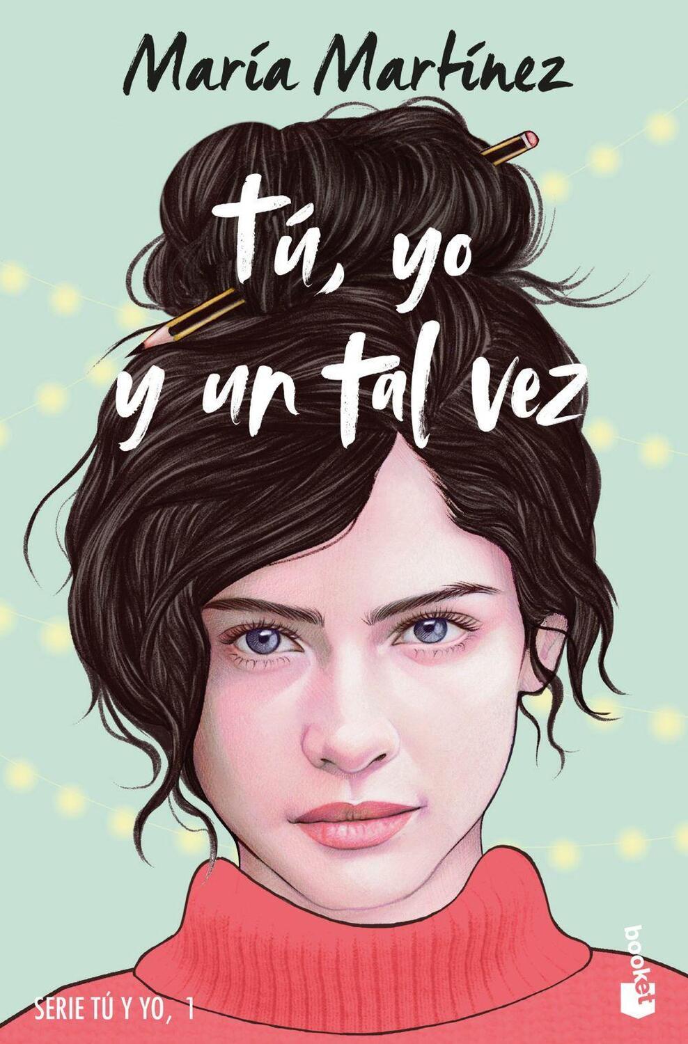 Cover: 9788408278665 | Tu yo y un tal vez | Maria Martinez | Taschenbuch | 480 S. | Spanisch