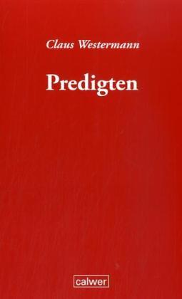 Cover: 9783766841056 | Predigten | Claus Westermann | Taschenbuch | 192 S. | Deutsch | 2009