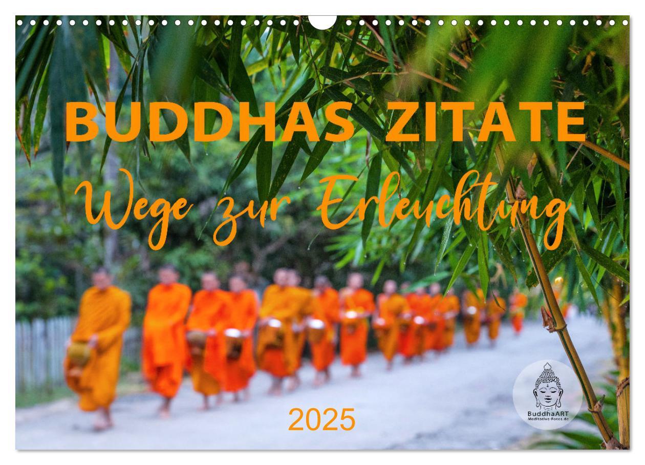 Cover: 9783383904752 | Buddhas Zitate Wege zur Erleuchtung (Wandkalender 2025 DIN A3...