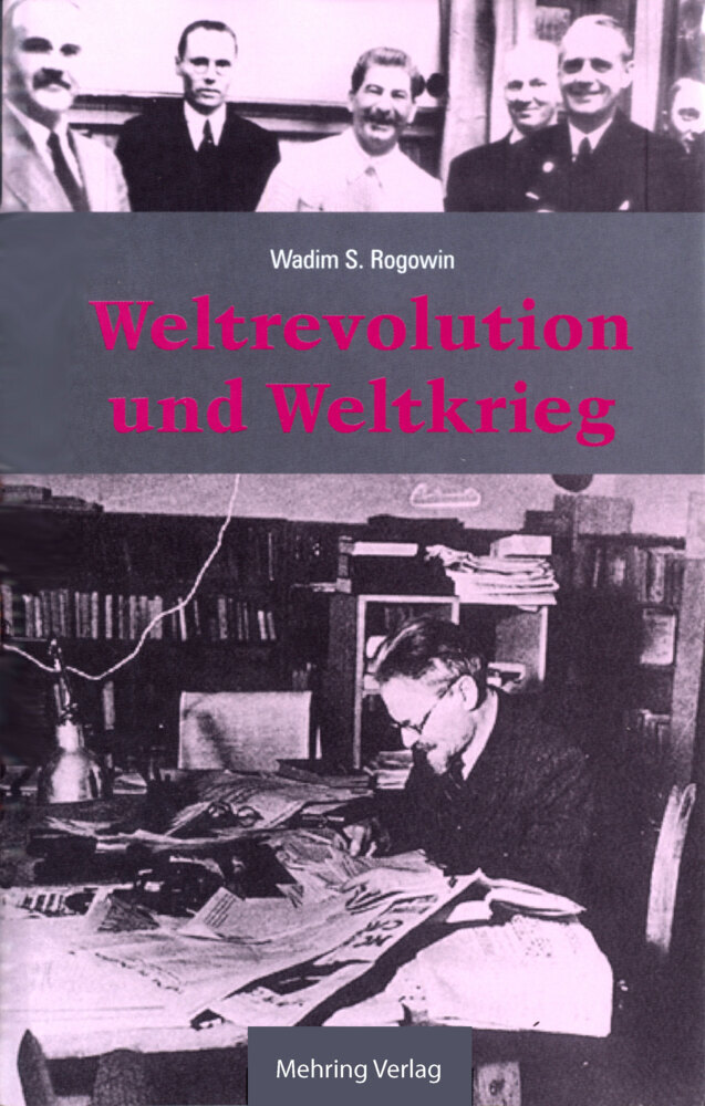 Cover: 9783886340828 | Weltrevolution und Weltkrieg | Wadim S Rogowin | Buch | Gebunden