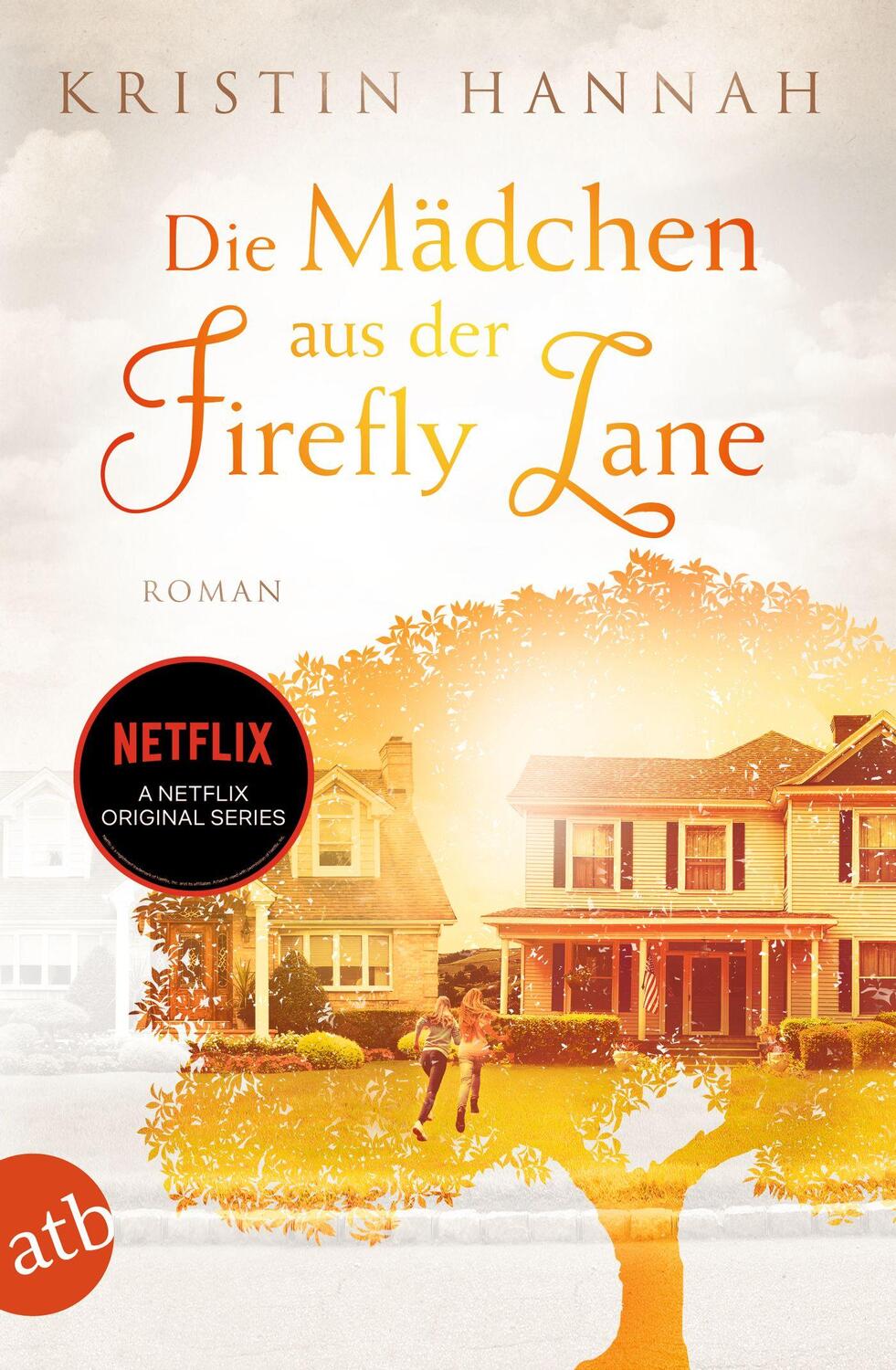 Cover: 9783746636856 | Die Mädchen aus der Firefly Lane | Immer für dich da | Kristin Hannah