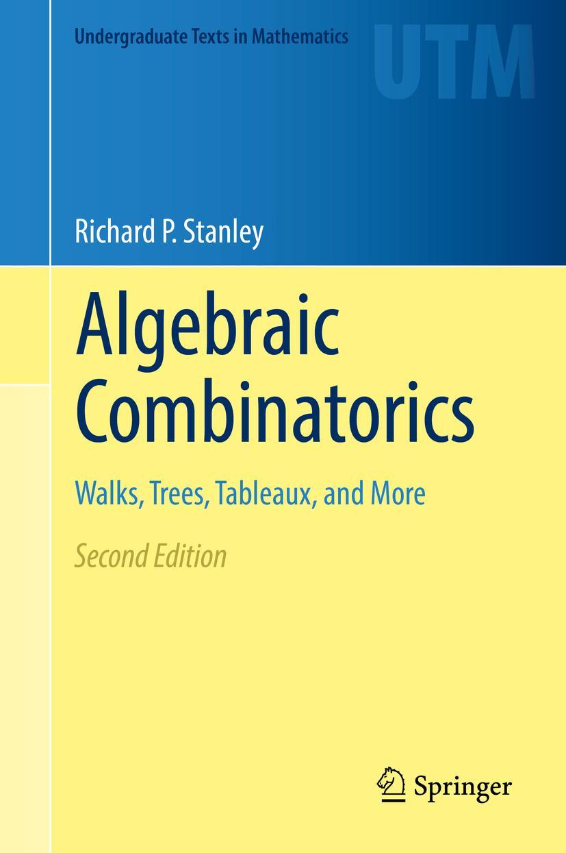 Cover: 9783319771724 | Algebraic Combinatorics | Walks, Trees, Tableaux, and More | Stanley