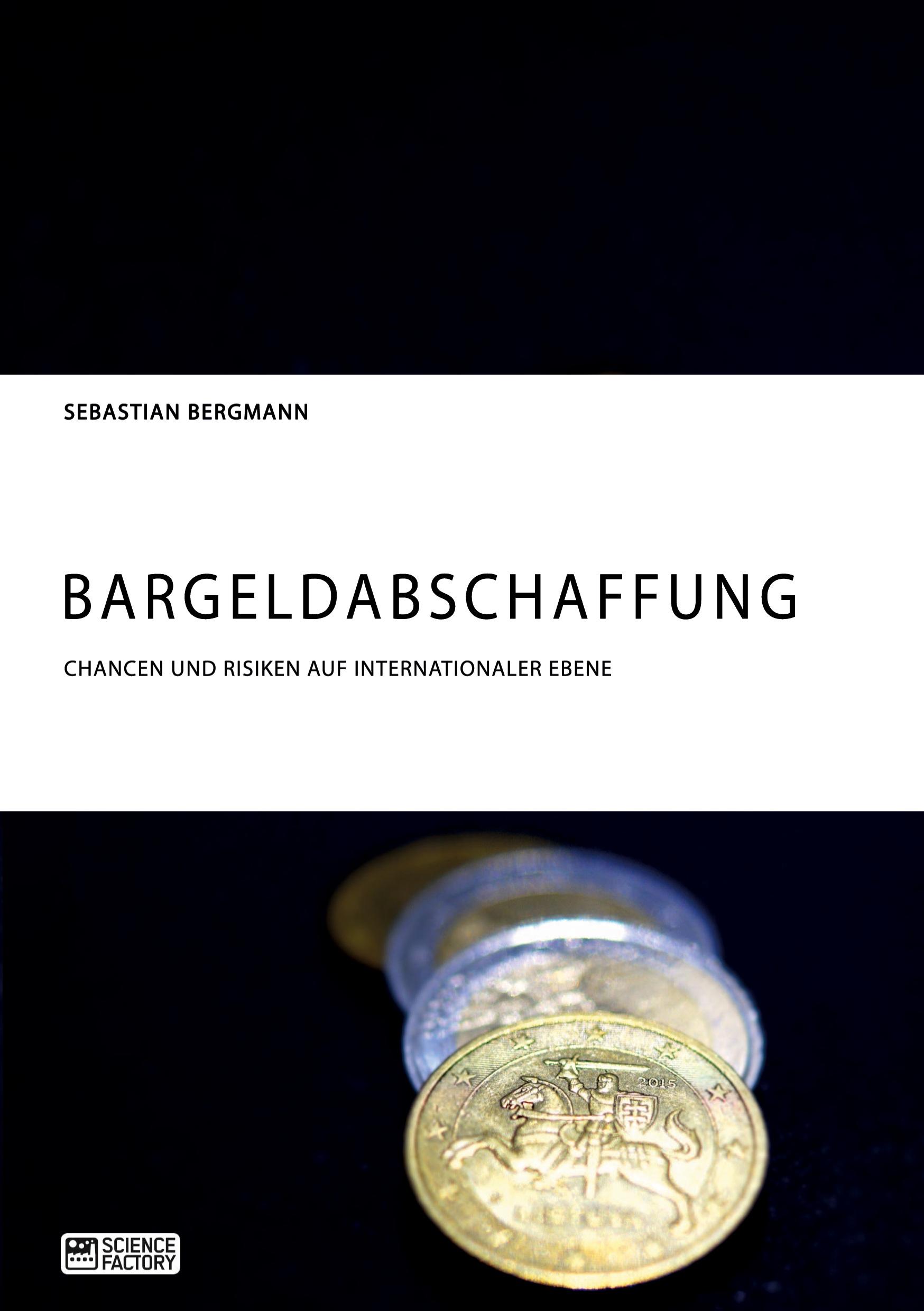 Cover: 9783956872143 | Bargeldabschaffung. Chancen und Risiken auf internationaler Ebene