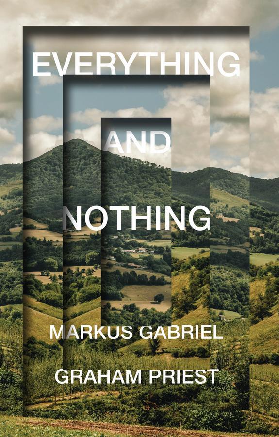 Cover: 9781509537471 | Everything and Nothing | Graham Priest (u. a.) | Taschenbuch | 140 S.