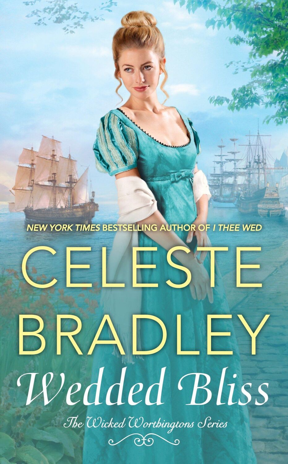 Cover: 9780451475985 | Wedded Bliss | Celeste Bradley | The Wicked Worthington Series | 2017