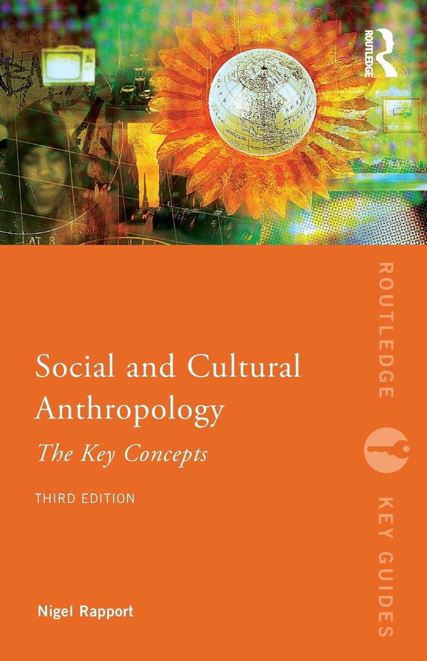 Cover: 9780415834513 | Social and Cultural Anthropology | The Key Concepts | Nigel Rapport