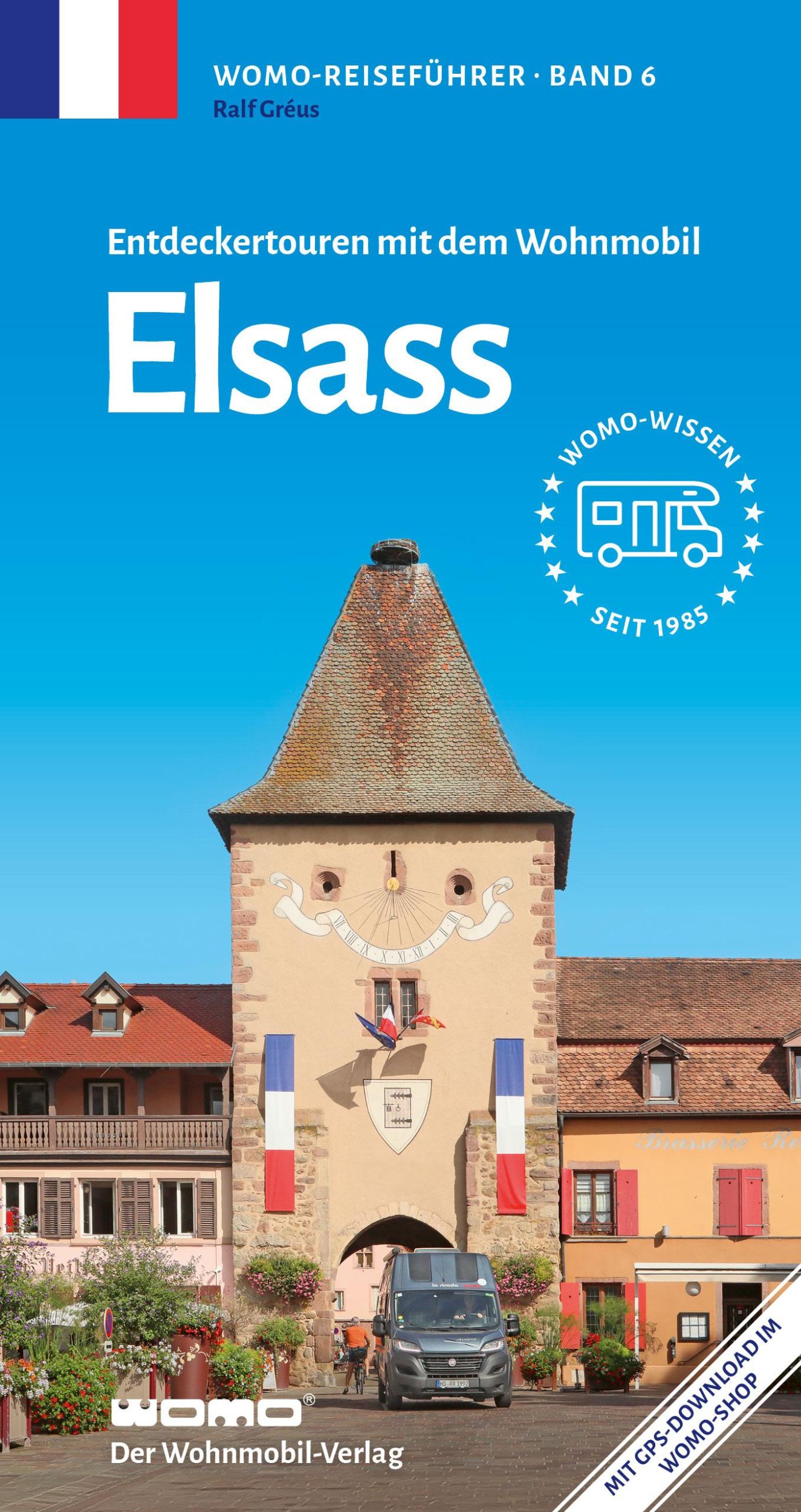 Cover: 9783869030692 | Entdeckertouren mit dem Wohnmobil Elsass | Ralf Gréus | Taschenbuch