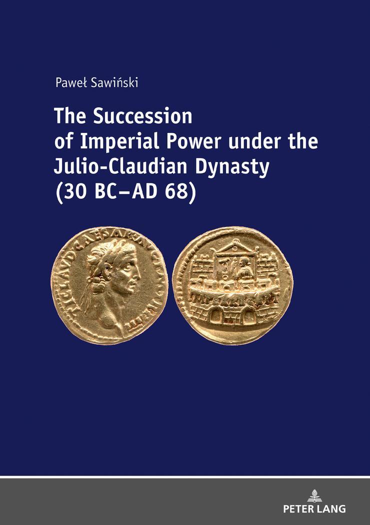 Cover: 9783631757734 | The Succession of Imperial Power under the Julio-Claudian Dynasty...