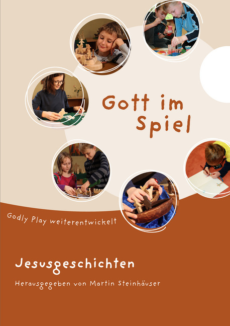 Cover: 9783769823660 | Gott im Spiel. Jesusgeschichten | Godly Play weiterentwickelt | Buch