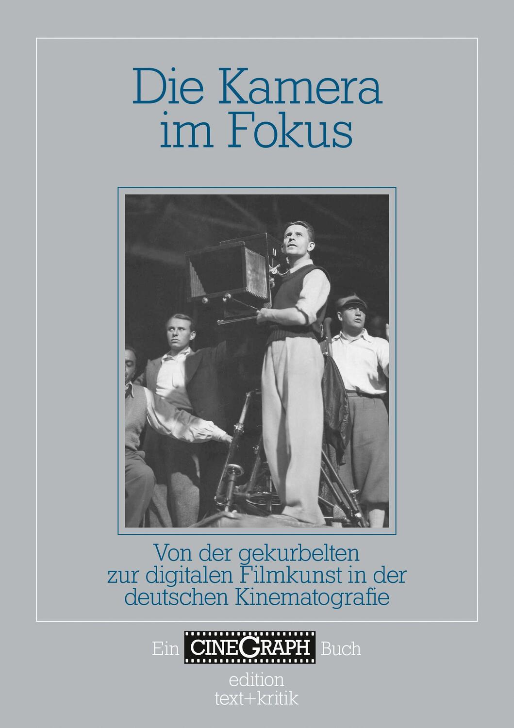 Cover: 9783967078961 | Die Kamera im Fokus | Hans-Michael Bock | Taschenbuch | CineGraph Buch