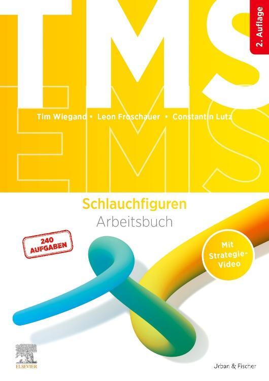 Cover: 9783437412844 | TMS und EMS - Schlauchfiguren | Tim Wiegand (u. a.) | Taschenbuch | VI