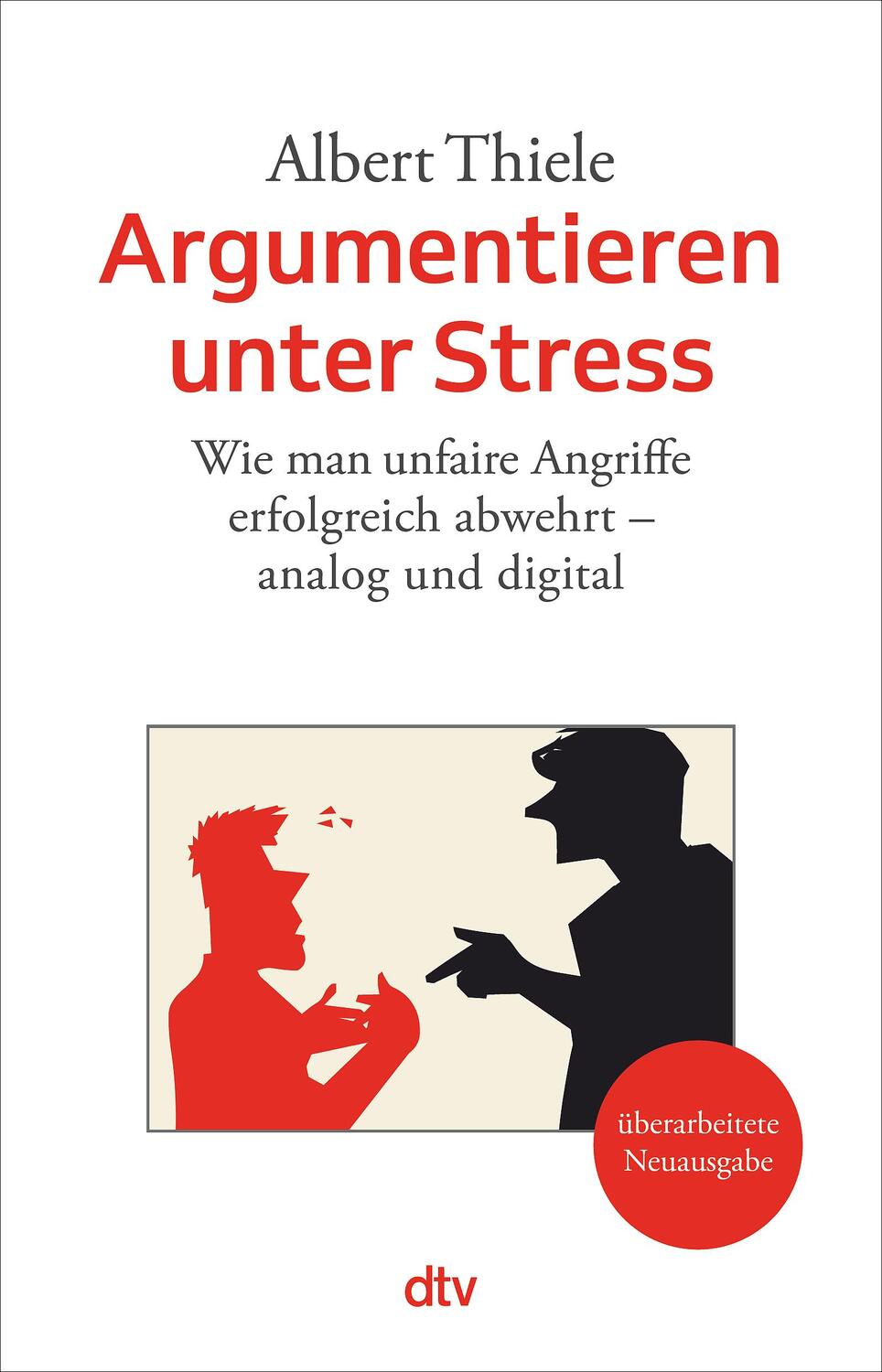 Cover: 9783423348270 | Argumentieren unter Stress | Albert Thiele | Taschenbuch | 288 S.