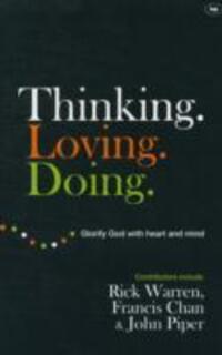 Cover: 9781844745548 | Thinking. Loving. Doing | Glorify God With Heart And Mind | Warren